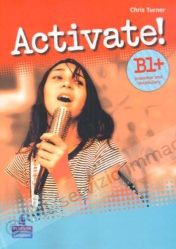 ACTIVATE! B1+, GRAMMAR AND...