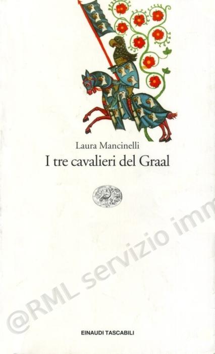 TRE CAVALIERI DEL GRAAL...