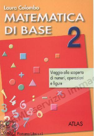 MATEMATICA DI BASE 2 X 2 ELEM.