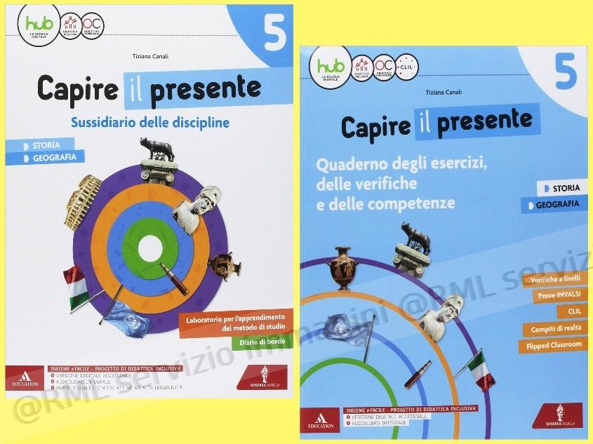 CAPIRE IL PRESENTE 5,...