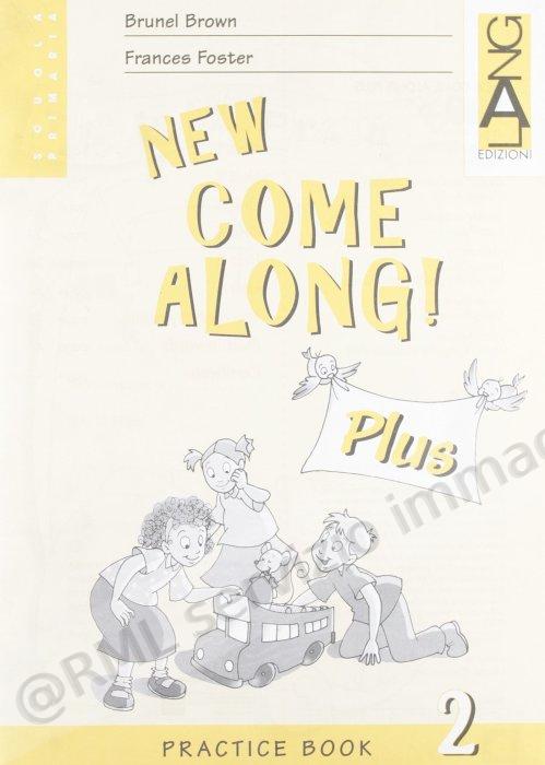 NEW COME ALONG! PRACTICE...