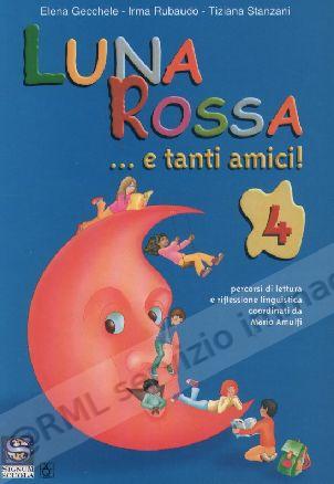 LUNA ROSSA E TANTI AMICI 4,...