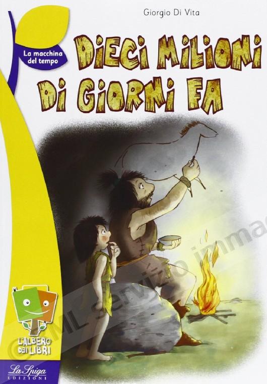 DIECI MILIONI DI GIORNI FA...