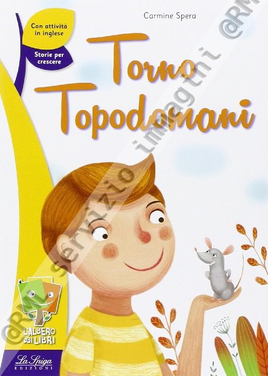 TORNO TOPODOMANI (G), LETT....