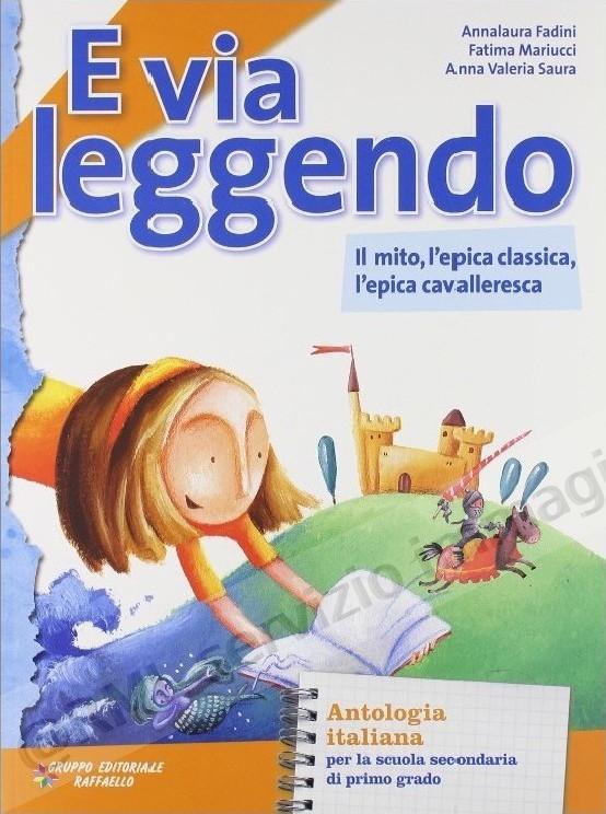 E VIA LEGGENDO, MITO EPICA...