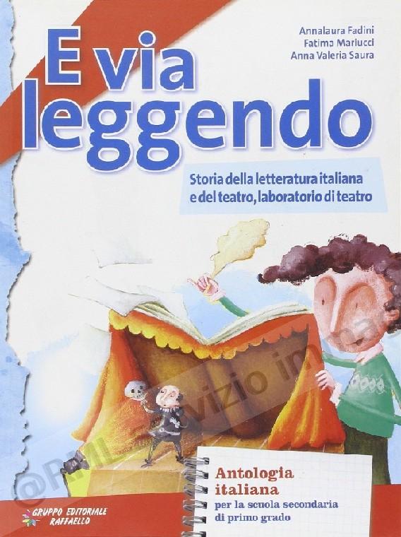 E VIA LEGGENDO, LETTERATURA...