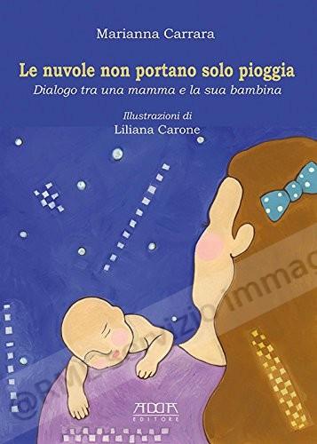 NUVOLE NON PORTANO SOLO...