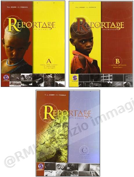 REPORTAGE DAL MONDO A+B+C