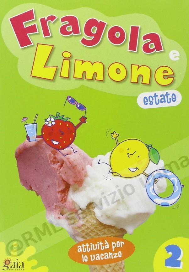 FRAGOLA E LIMONE ESTATE 2