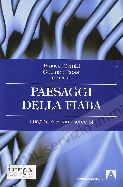 PAESAGGI DELLA FIABA