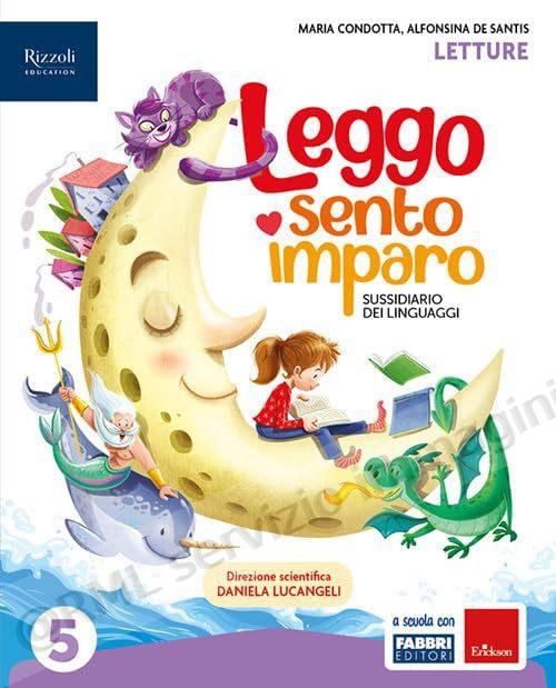 leggo sento imparo 5, lett....