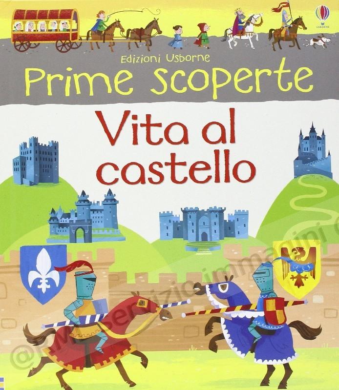 vita al castello