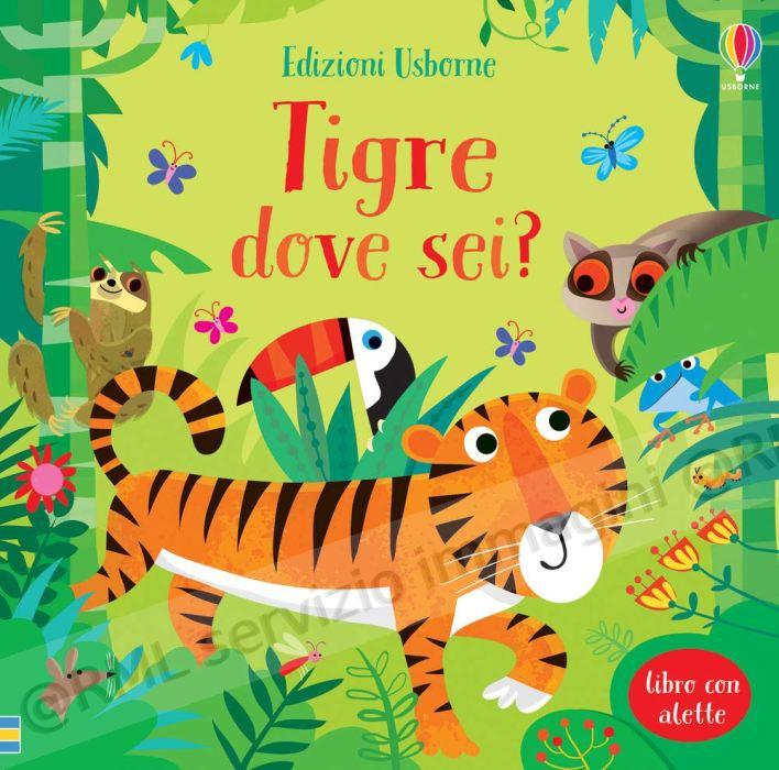TIGRE DOVE SEI?