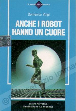 ANCHE I ROBOT HANNO UN CUORE