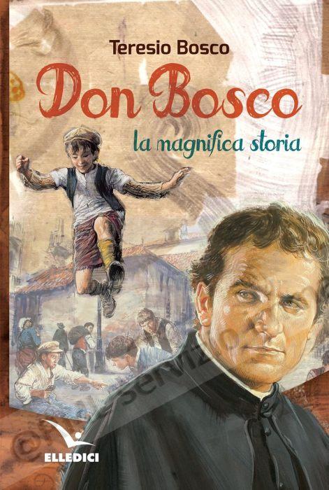DON BOSCO La magnifica storia