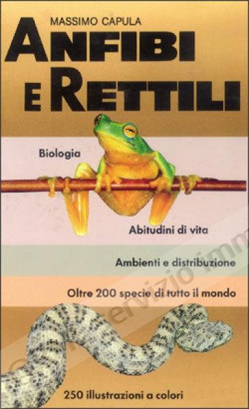 ANFIBI E RETTILI (tutto)