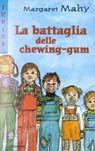 BATTAGLIA DELLE CHEWING-GUM