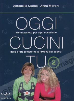 OGGI CUCINI TU 2