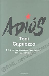 ADIOS (VIAGGIO ATTRAVERSO I...