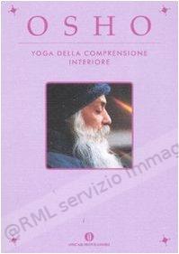 YOGA DELLA COMPRENSIONE...