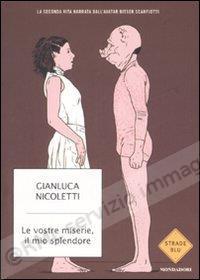 VOSTRE MISERIE, IL MIO...