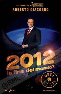 2012 LA FINE DEL MONDO?