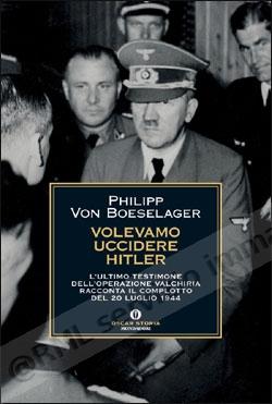 VOLEVAMO UCCIDERE HITLER