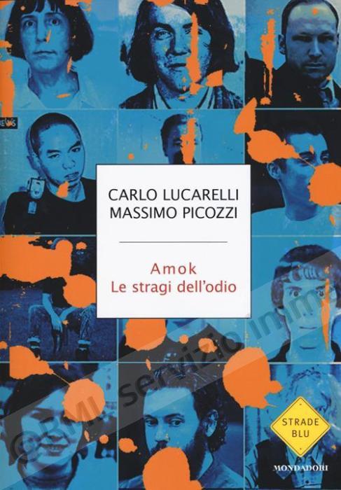 AMOK, STRAGI DELL' ODIO