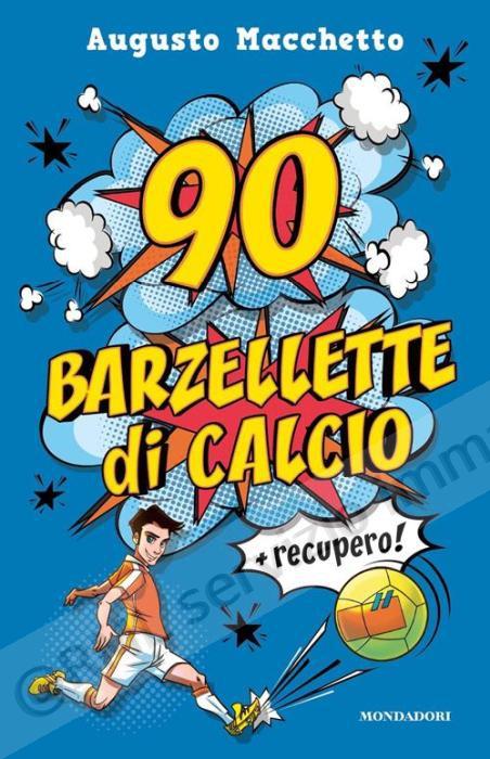 90 BARZELLETTE DI CALCIO