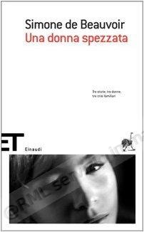 DONNA SPEZZATA tre storie,...