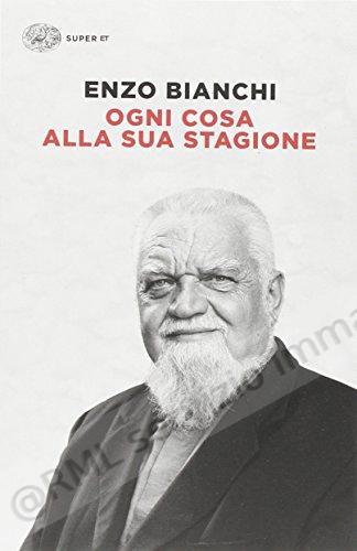 OGNI COSA ALLA SUA STAGIONE