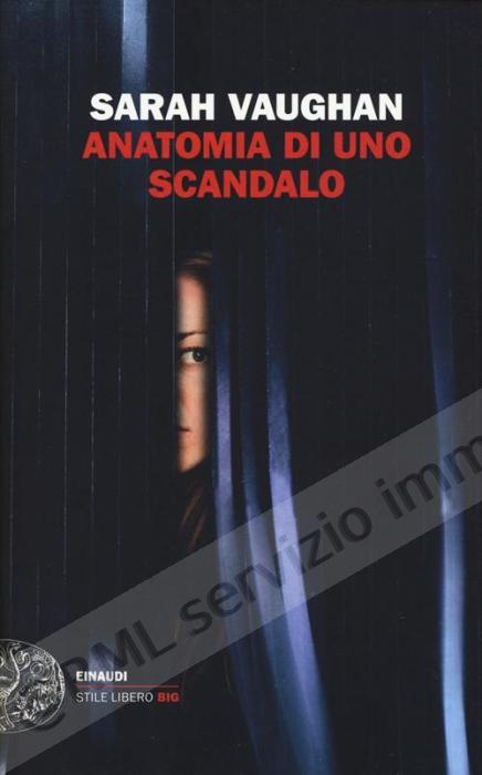 ANATOMIA DI UNO SCANDALO