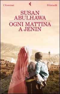 OGNI MATTINA A JENIN