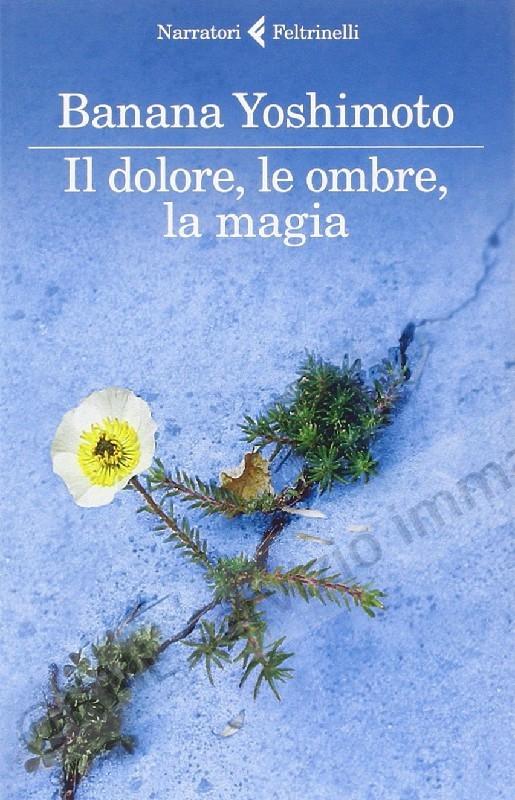 DOLORE, LE OMBRE, LA MAGIA