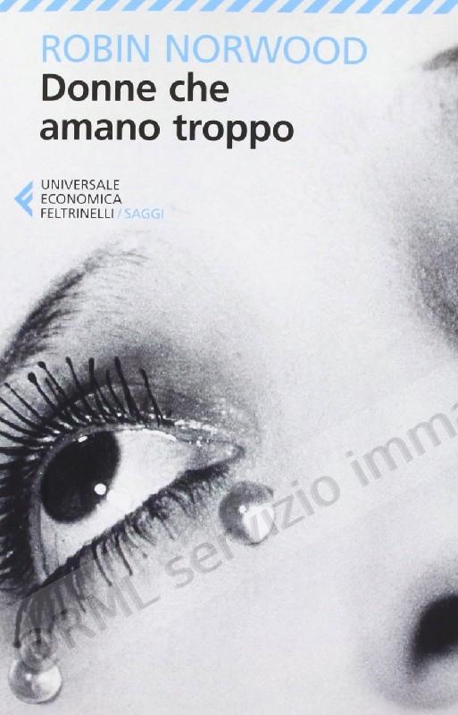 DONNE CHE AMANO TROPPO