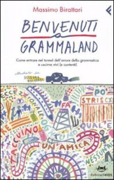 BENVENUTI A GRAMMALAND