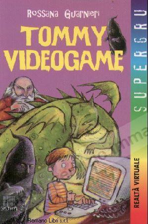 TOMMY VIDEOGAME (supergru)