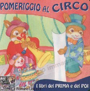 POMERIGGIO AL CIRCO (cart.)