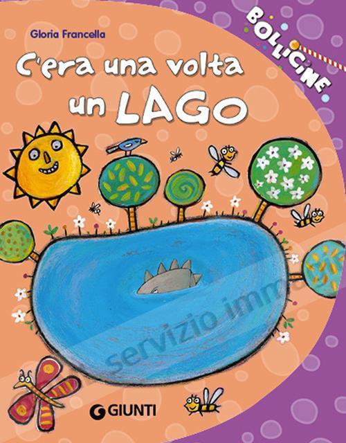 C' ERA UNA VOLTA IL LAGO