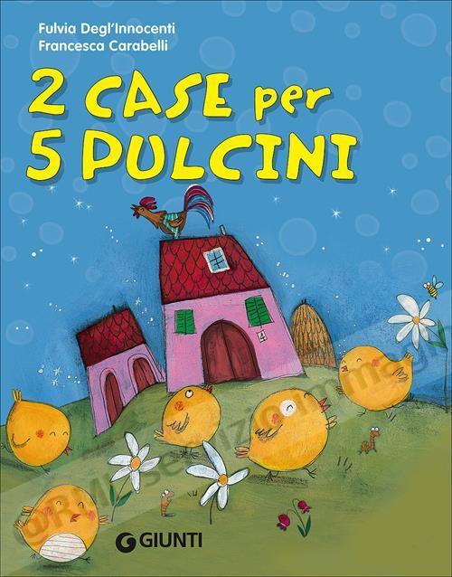 2 CASE PER 5 PULCINI