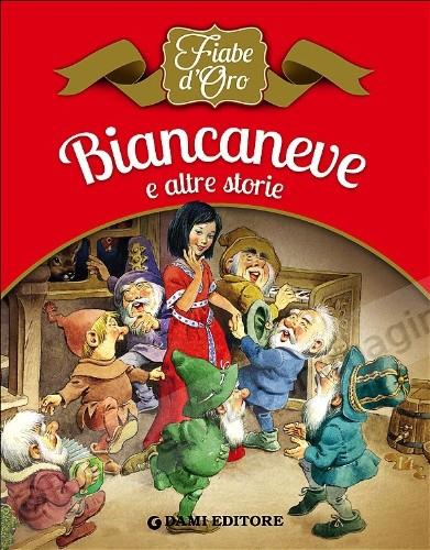BIANCANEVE E ALTRE STORIE