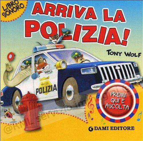 ARRIVA LA POLIZIA ! libro...