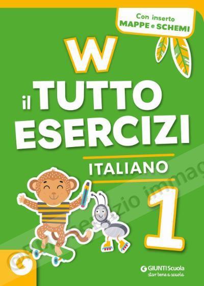 W IL TUTTO ESERCIZI ITALIANO 1