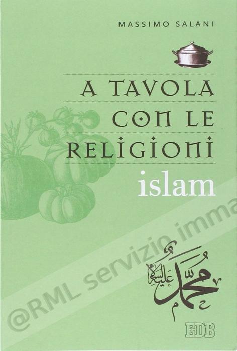 A TAVOLA CON LE RELIGIONI,...