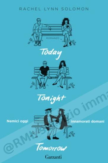 today tonight tomorrow...