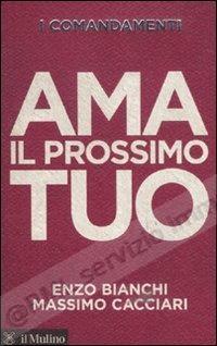 AMA IL PROSSIMO TUO