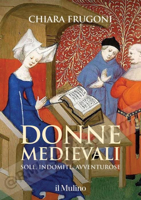 DONNE MEDIEVALI, STORIE,...
