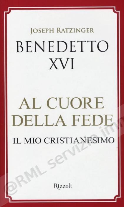 AL CUORE DELLA FEDE il mio...