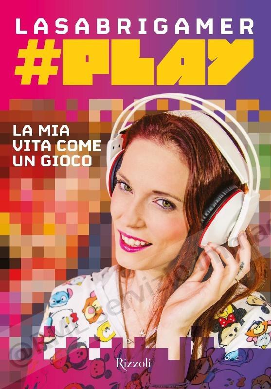 PLAY la mia vita come un gioco