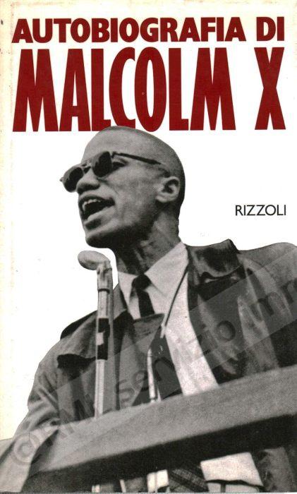 AUTOBIOGRAFIA DI MALCOM X